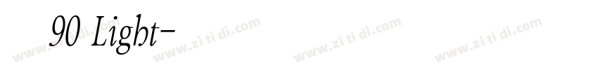 玄武90 Light字体转换 玄武90 Light字体转换